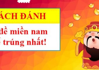 cách đánh đề miền nam dễ trúng nhất